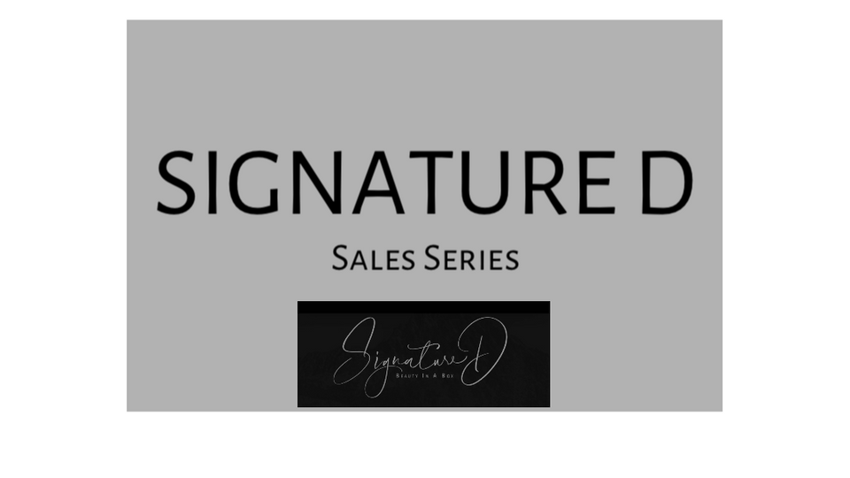 Sales Series Podcast - Signature D